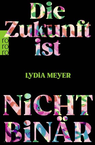 Die Zukunft ist nicht binär von Rowohlt