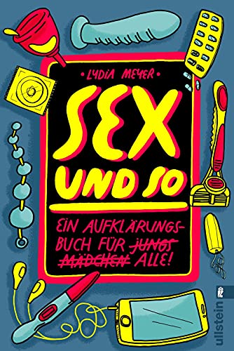Sex und so: Ein Aufklärungsbuch für alle von ULLSTEIN TASCHENBUCH