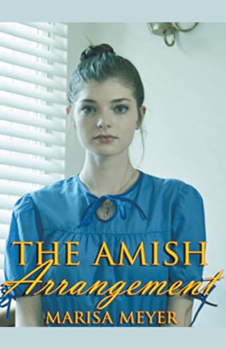 The Amish Arrangement von Trellis Publishing