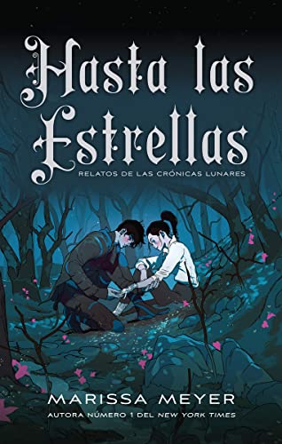 Hasta las estrellas (Las crónicas lunares, Band 5)