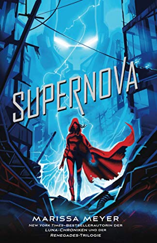 Supernova: (Renegades-Reihe, Band 3)