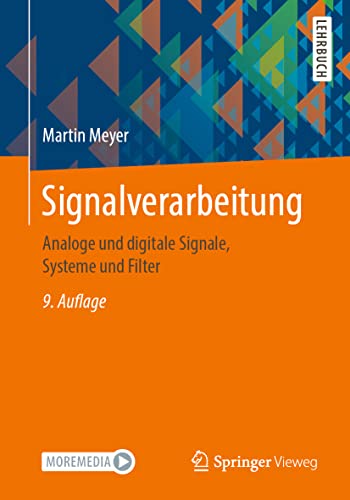 Signalverarbeitung: Analoge und digitale Signale, Systeme und Filter