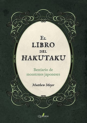 El libro del HAKUTAKU. Bestiario de monstruos japoneses von Quaterni
