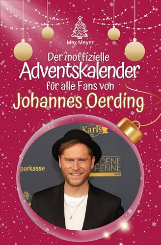Der inoffizielle Adventskalender für alle Fans von Johannes Oerding - 2024