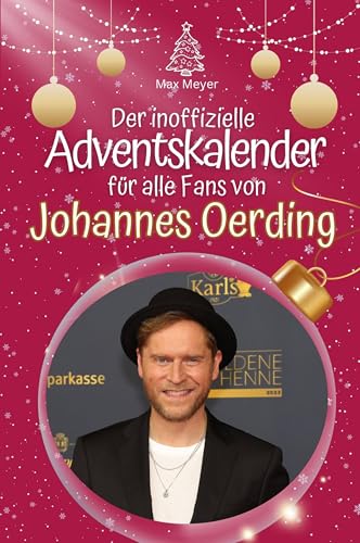Der inoffizielle Adventskalender für alle Fans von Johannes Oerding - Hochwertige Hardcover-Ausgabe - das perfekte Geschenk 2024 von FlipFlop