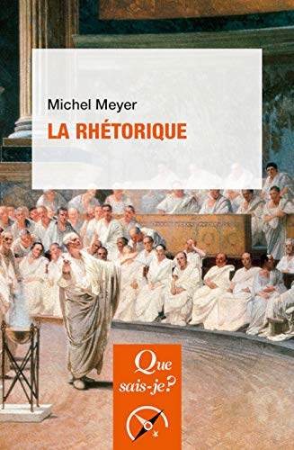 La rhétorique La rhétorique