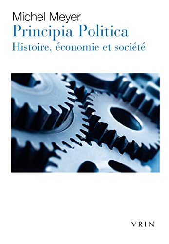 Principia Politica: Histoire, Economie Et Societe (Moments Philosophiques) von Vrin