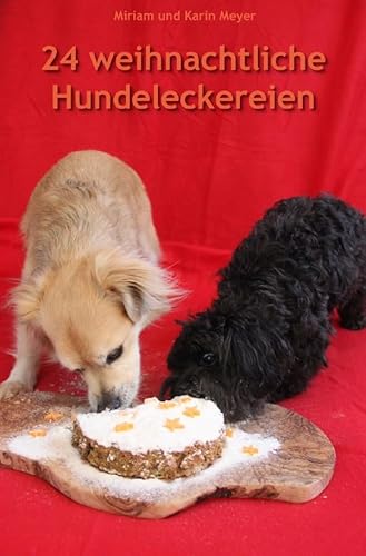 24 weihnachtliche Hundeleckereien von epubli