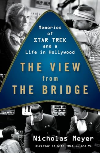 The View from the Bridge: Memories of Star Trek and a Life in Hollywood von Plume