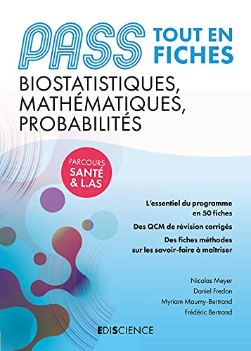 PASS Biostatistiques, Mathématiques, Probabilités - Tout en fiches: Tout en fiches