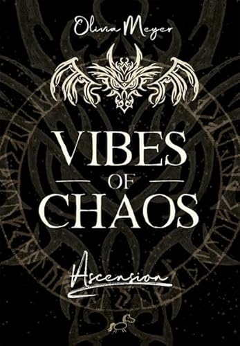 Vibes of Chaos: Ascension (Vibes of Chaos Band 1) von Chaospony Verlag