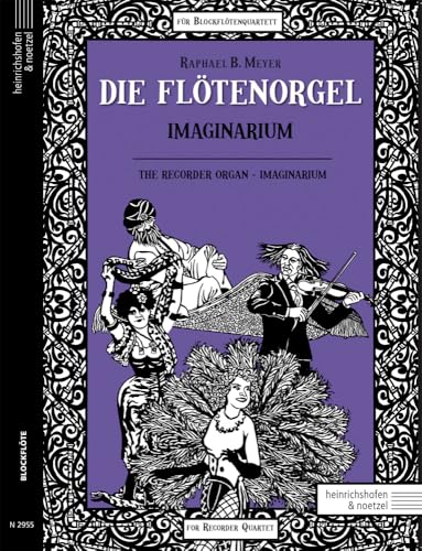 Die Flötenorgel - Imaginarium: Blockflötenquartett (SATB) von Heinrichshofen