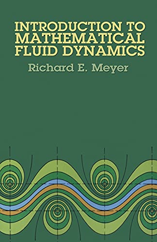 Introduction to Mathematical Fluid Dynamics (Pure and Applied Mathematics, Band 24) von Dover Publications Inc.