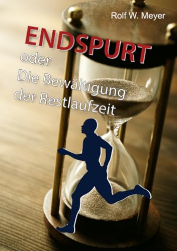 Endspurt: Die Bewältigung der Restlaufzeit