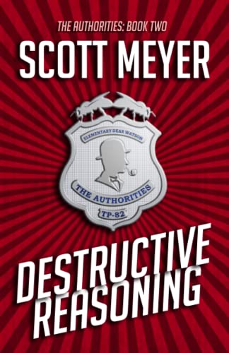 Destructive Reasoning (The Authorities, Band 2)
