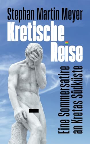 Kretische Reise: Eine Sommersatire an Kretas Südküste von Books on Demand