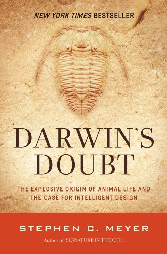 Darwin's Doubt: The Explosive Origin of Animal Life and the Case for Intelligent Design Darwin's Doubt: The Explosive Origin of Animal Life and the Case for Intelligent Design