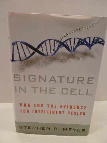 Signature in the Cell: DNA and the Evidence for Intelligent Design von HarperOne