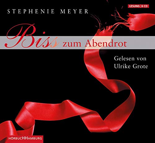 Biss zum Abendrot: 6 CDs (3) (Bella und Edward, Band 3)