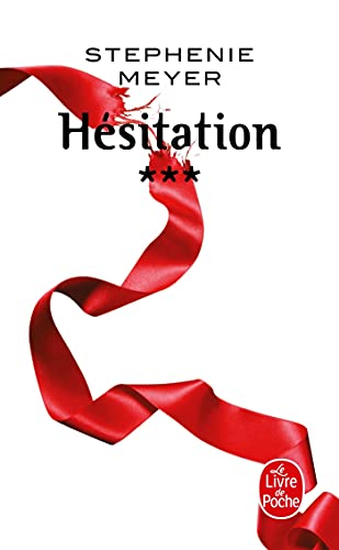 Hésitation (Twilight, Tome 3) von Le Livre de Poche