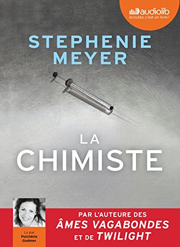 La Chimiste: Livre audio 2 CD MP3 La Chimiste: Livre audio 2 CD MP3 von AUDIOLIB