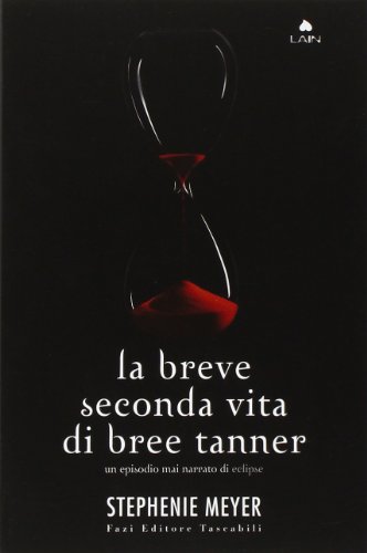 La breve seconda vita di Bree Tanner (Tascabili)