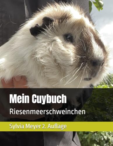 Mein Cuybuch 2. Auflage: Riesenmeerschweinchen