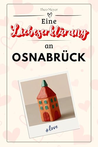 Eine Liebeserklärung an Osnabrück - Die große Hommage - das perfekte Geschenk für Weihnachten und Geburtstag und jeden Anlass von FlipFlop