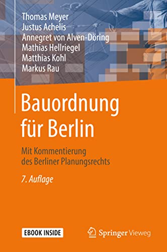 Bauordnung für Berlin: Mit Kommentierung des Berliner Planungsrechts Bauordnung für Berlin: Mit Kommentierung des Berliner Planungsrechts