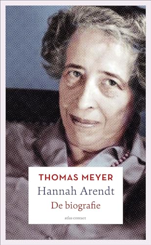 Hannah Arendt: de biografie Hannah Arendt: de biografie von Atlas Contact