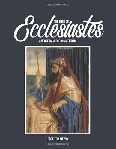 The book of Ecclesiastes: A verse by verse commentary von Independently published