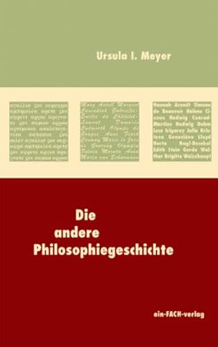 Die andere Philosophiegeschichte (Philosophinnen)