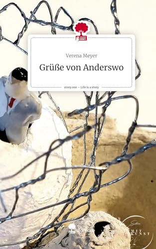 Grüße von Anderswo. Life is a Story - story.one