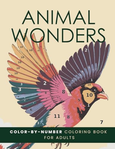 Animal Wonders color-by-number coloring book. Connect with Nature's Wonders with exciting and Easy-to-Use Color Palette. Animal Wonders color-by-number coloring book. Connect with Nature's Wonders with exciting and Easy-to-Use Color Palette. von Independently published