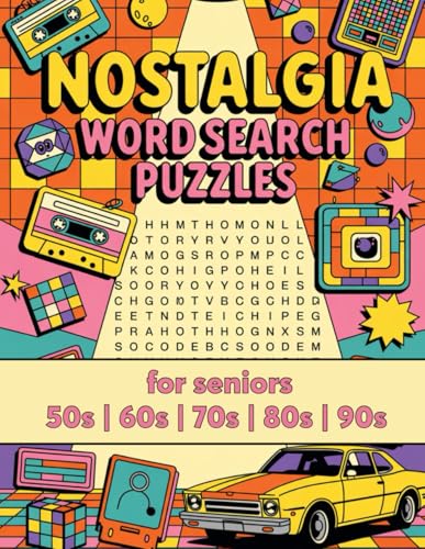 Nostalgic Word Search for seniors - 50s, 60s, 70s, 80s, 90s. A Blast from the Past with Themed Puzzles to Relive Your Favorite Memories. Nostalgic Word Search for seniors - 50s, 60s, 70s, 80s, 90s. A Blast from the Past with Themed Puzzles to Relive Your Favorite Memories. von Independently published