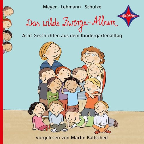Das wilde Zwerge-Album: Acht Geschichten aus dem Kindergartenalltag - gelesen von Martin Baltscheit, Cornelia Schirmer und Franz v. Otting, Musik von Wolfgang von Henko, 2 CD | 2 Std. 10 Min. Das wilde Zwerge-Album: Acht Geschichten aus dem Kindergartenalltag - gelesen von Martin Baltscheit, Cornelia Schirmer und Franz v. Otting, Musik von Wolfgang von Henko, 2 CD | 2 Std. 10 Min.