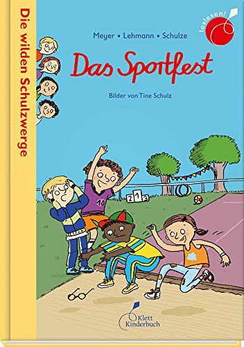 Die wilden Schulzwerge - Das Sportfest: Die wilden Schulzwerge. Band 2 von Klett Kinderbuch