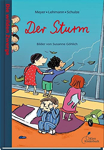 Die wilden Zwerge - Der Sturm: Die wilden Zwerge. Band 9. Kindergartenreihe von Klett Kinderbuch
