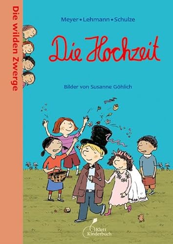 Die wilden Zwerge - Die Hochzeit: Die wilden Zwerge. Band 8. Kindergartenreihe von Klett Kinderbuch