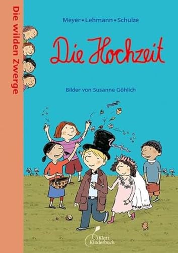 Die wilden Zwerge - Die Hochzeit: Die wilden Zwerge. Band 8. Kindergartenreihe Die wilden Zwerge - Die Hochzeit: Die wilden Zwerge. Band 8. Kindergartenreihe
