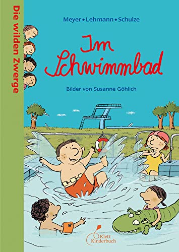 Die wilden Zwerge - Im Schwimmbad: Die wilden Zwerge. Band 6. Kindergartenreihe von Klett Kinderbuch