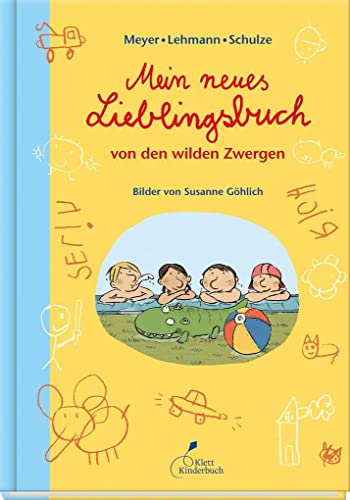 Mein neues Lieblingsbuch von den wilden Zwergen: Die wilden Zwerge. Sammelband 2. Kindergartenreihe von Klett Kinderbuch