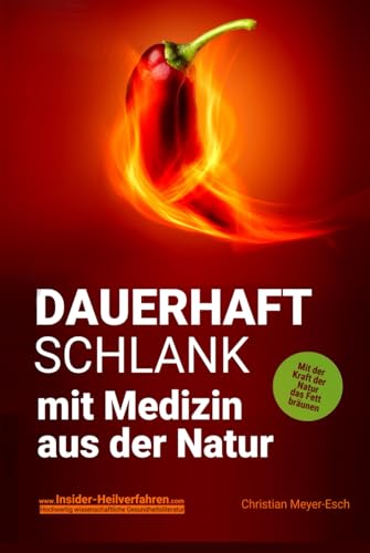 DAUERHAFT SCHLANK mit Medizin aus der Natur von Independently published