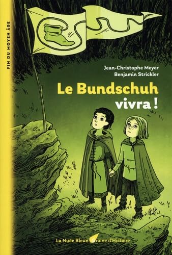 LE BUNDSCHUH VIVRA ! Collection Graine d'Histoire volume 11 von La Nuée Bleue