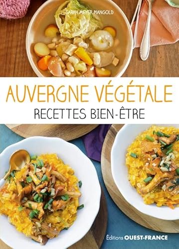 Auvergne végétale, recettes bien-être von OUEST FRANCE
