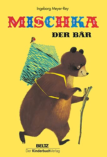 Mischka, der Bär: Ein russisches Volksmärchen