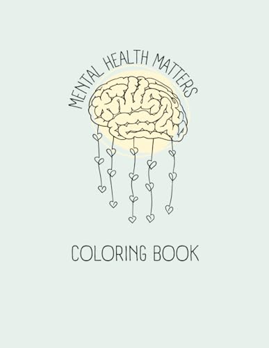 Mental Health Matters Coloring Book von Independently published