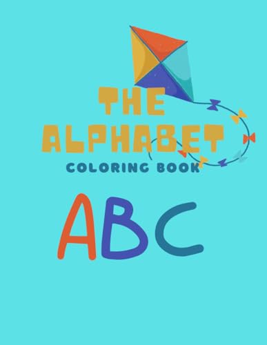 The Alphabet Coloring Book: ABC von Independently published