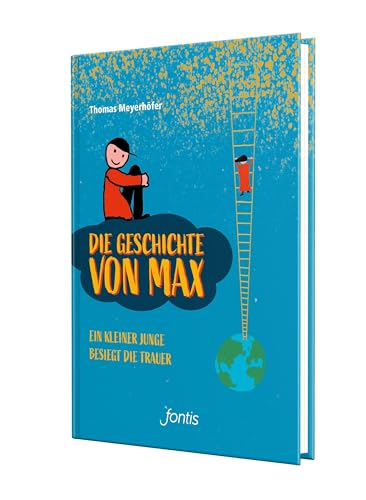 Die Geschichte von Max: Ein kleiner Junge besiegt die Trauer