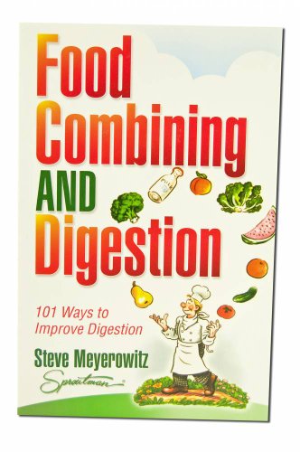 Food Combining & Digestion: 101 Ways to Improve Digestion